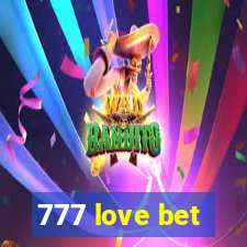 777 love bet